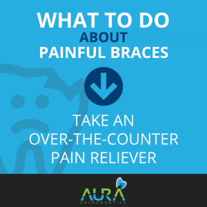 what to do about painful braces 3